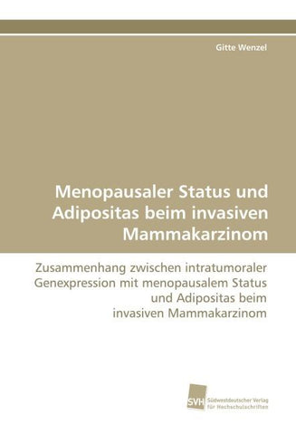 Menopausaler Status und Adipositas beim invasiven Mammakarzinom