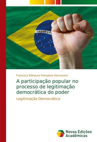 A participação popular no processo de legitimação democrática do poder