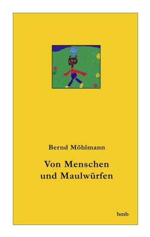 Von Menschen und Maulwürfen