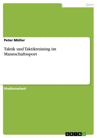 Taktik und Taktiktraining im Mannschaftssport
