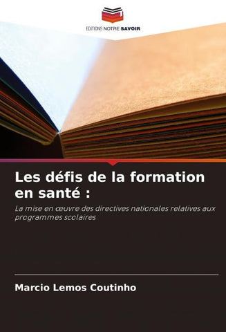 Les défis de la formation en santé :