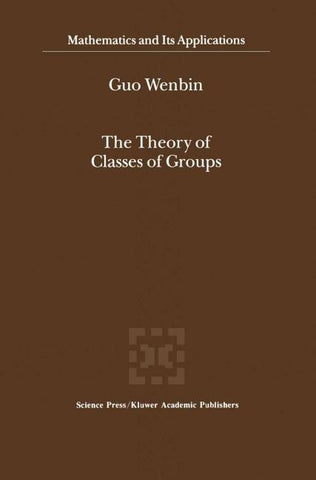 The Theory of Classes of Groups