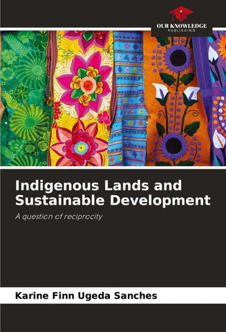 Indigenous Lands and Sustainable Development