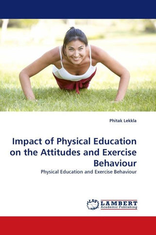 Impact of Physical Education on the Attitudes and Exercise Behaviour