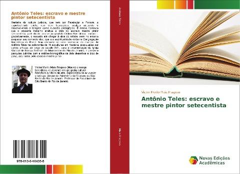 Antônio Teles: escravo e mestre pintor setecentista