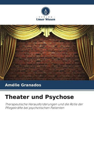 Theater und Psychose