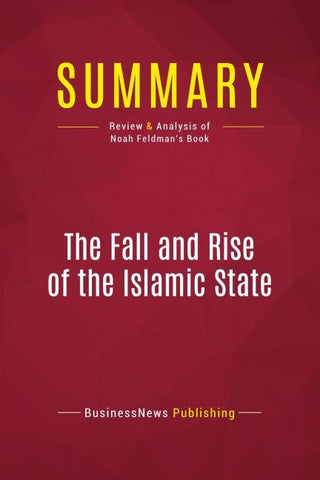 Summary: The Fall and Rise of the Islamic State