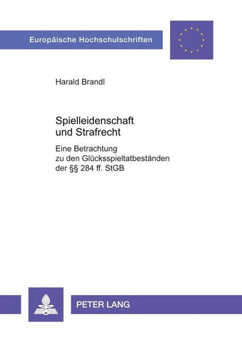 Spielleidenschaft und Strafrecht