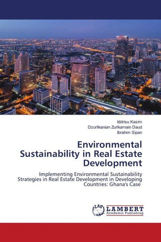 Environmental Sustainability in Real Estate Development