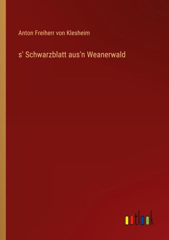 s' Schwarzblatt aus'n Weanerwald