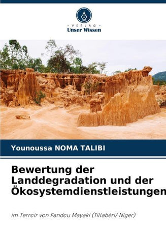Bewertung der Landdegradation und der Ökosystemdienstleistungen