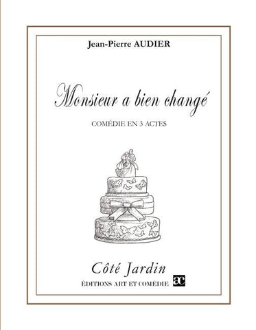 Monsieur a bien changé