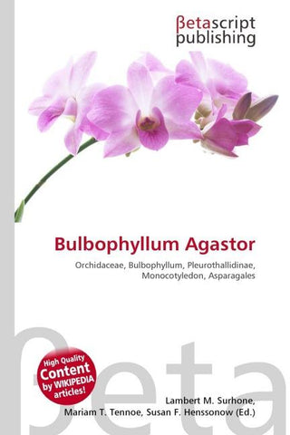 Bulbophyllum Agastor