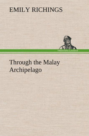 Through the Malay Archipelago