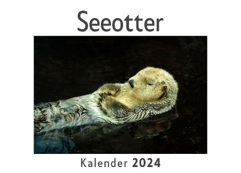 Seeotter (Wandkalender 2024, Kalender DIN A4 quer, Monatskalender im Querformat mit Kalendarium, Das perfekte Geschenk)