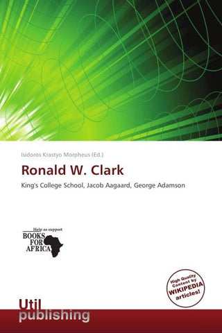 Ronald W. Clark
