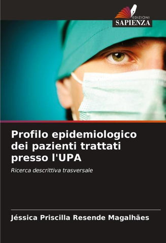 Profilo epidemiologico dei pazienti trattati presso l'UPA
