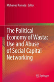 The Political Economy of Wasta: Use and Abuse of Social Capital Networking