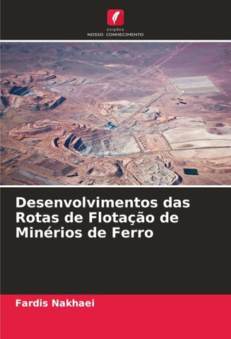 Desenvolvimentos das Rotas de Flotação de Minérios de Ferro