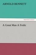 A Great Man A Frolic