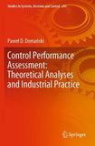 Control Performance Assessment: Theoretical Analyses and Industrial Practice