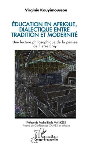 Éducation en Afrique,  dialectique entre tradition et modernité