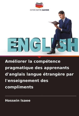 Améliorer la compétence pragmatique des apprenants d'anglais langue étrangère par l'enseignement des compliments