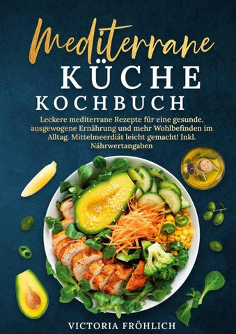 Mediterrane Küche Kochbuch