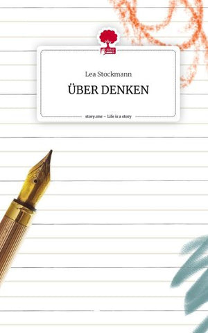 ÜBER DENKEN. Life is a Story - story.one