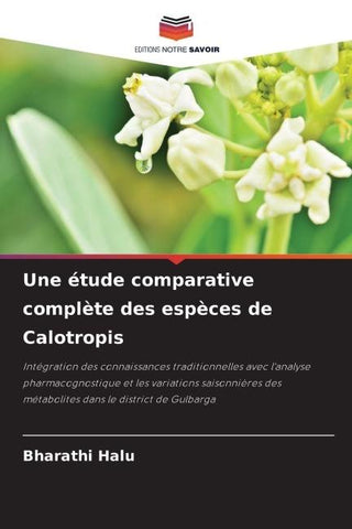 Une étude comparative complète des espèces de Calotropis