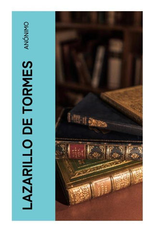 Lazarillo de Tormes