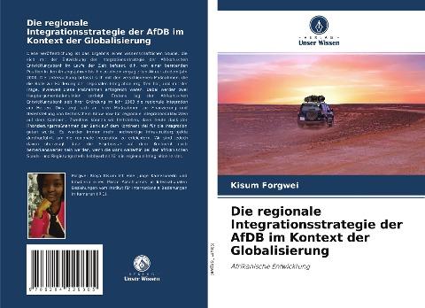 Die regionale Integrationsstrategie der AfDB im Kontext der Globalisierung