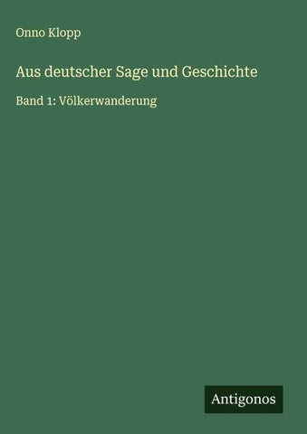 Aus deutscher Sage und Geschichte