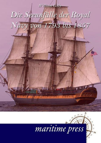 Die Seeunfälle der Royal Navy von 1793 bis 1857