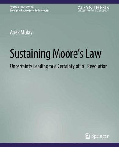 Sustaining Moore’s Law