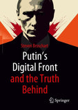 Putin's Digital Front and the Truth Behind