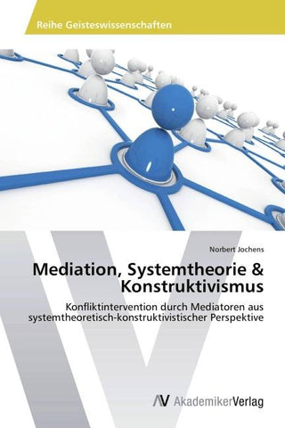 Mediation, Systemtheorie & Konstruktivismus