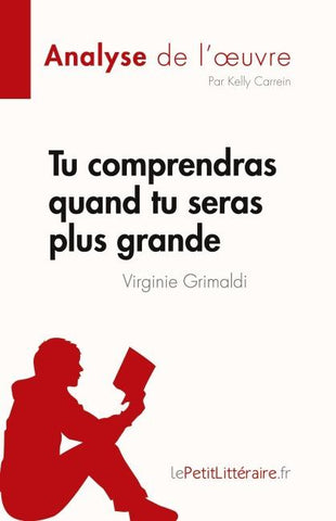 Tu comprendras quand tu seras plus grande de Virginie Grimaldi (Analyse de l'¿uvre)