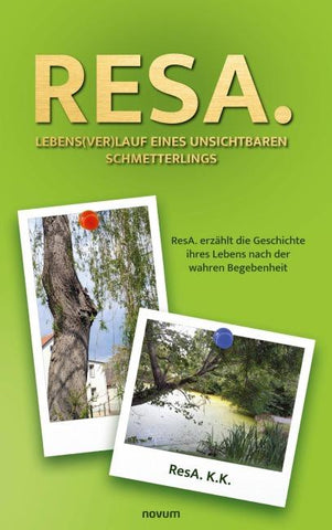 ResA. Lebens(ver)lauf eines unsichtbaren Schmetterlings