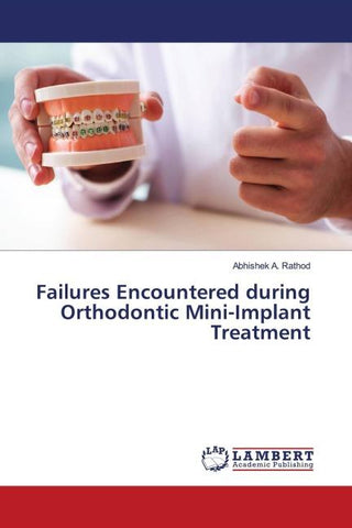 Failures Encountered during Orthodontic Mini-Implant Treatment