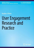 User Engagement Research and Practice