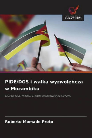PIDE/DGS i walka wyzwole¿cza w Mozambiku