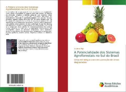 A Potencialidade dos Sistemas Agroflorestais no Sul do Brasil
