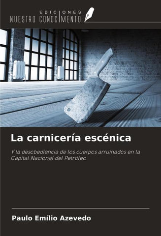 La carnicería escénica