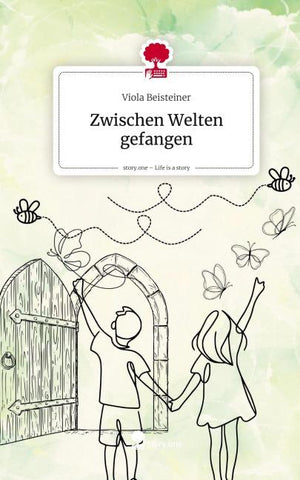 Zwischen Welten gefangen. Life is a Story - story.one