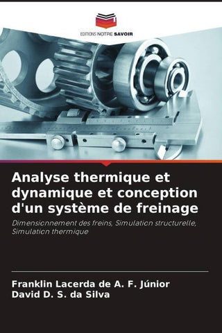 Analyse thermique et dynamique et conception d'un système de freinage