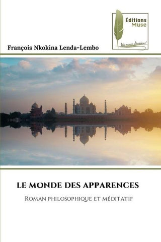 LE MONDE DES APPARENCES
