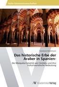 Das historische Erbe der Araber in Spanien-