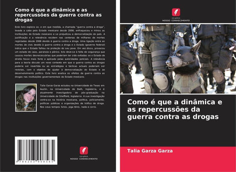 Como é que a dinâmica e as repercussões da guerra contra as drogas