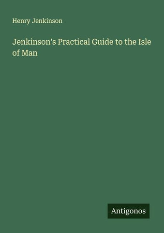 Jenkinson's Practical Guide to the Isle of Man